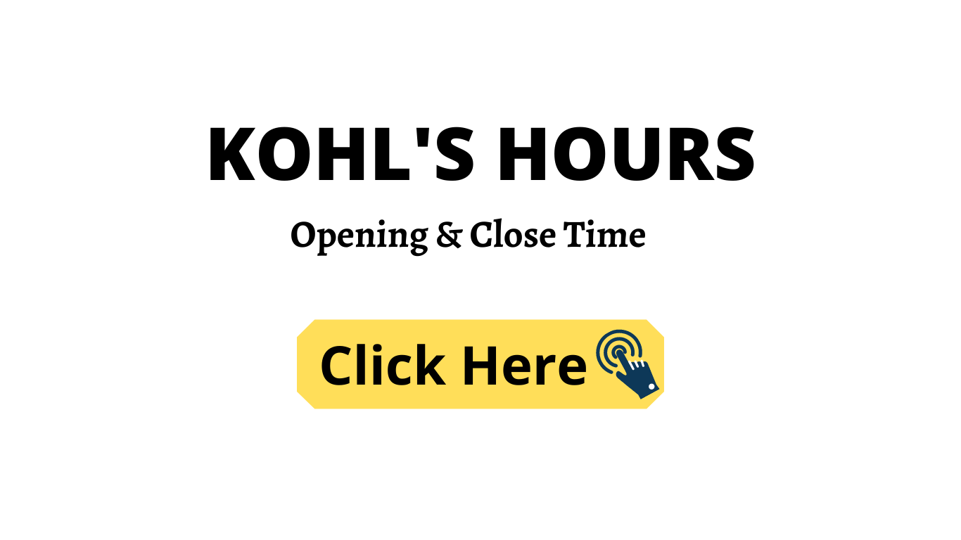 Kohls Hours And Locations