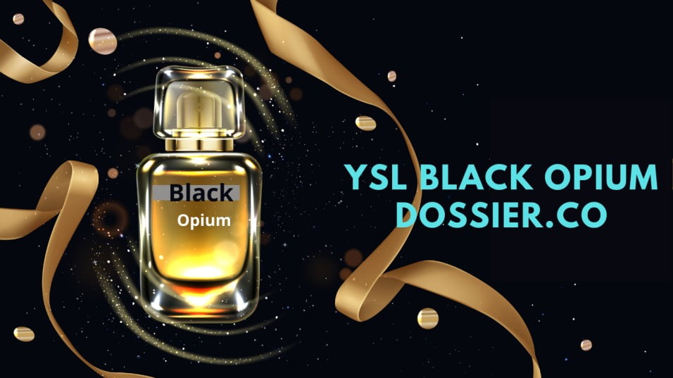 YSL Black Opium Dossier.co: The Perfect Scent for the Modern Woman