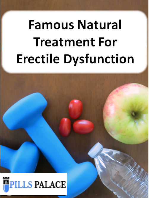 Famous Natural Treatment For Erectile Dysfunction