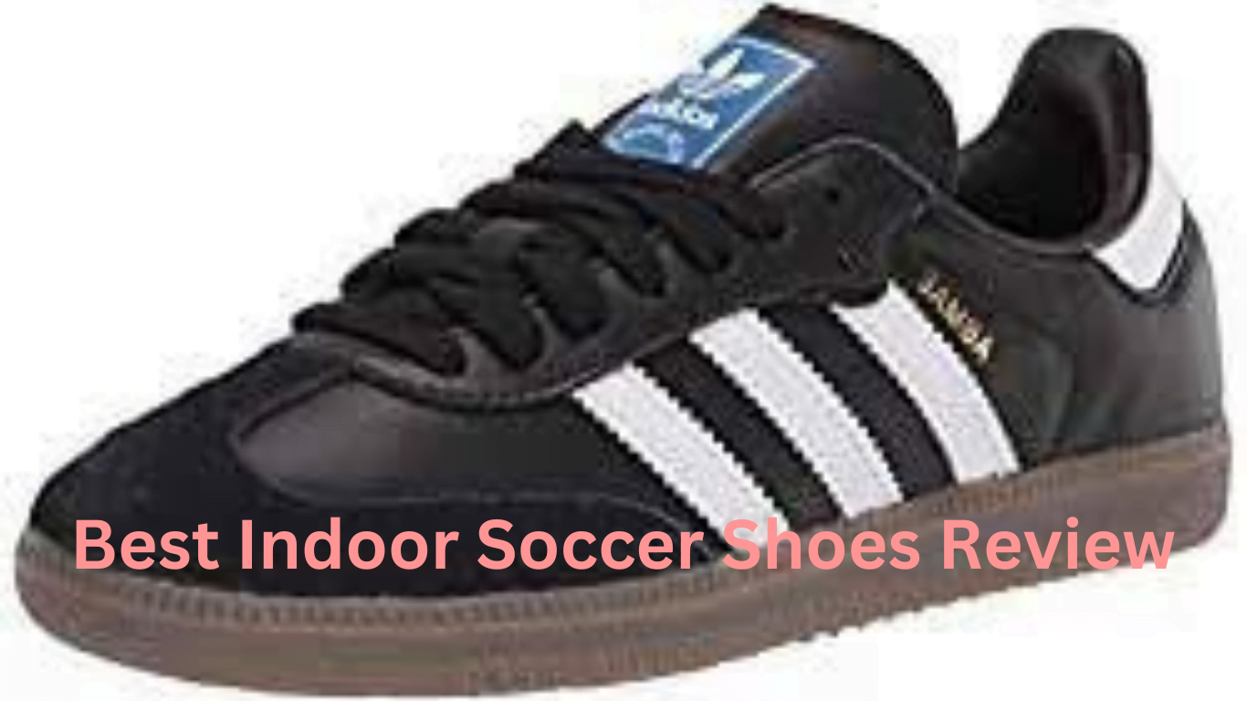 Best Indoor Soccer Shoes Review of 2023