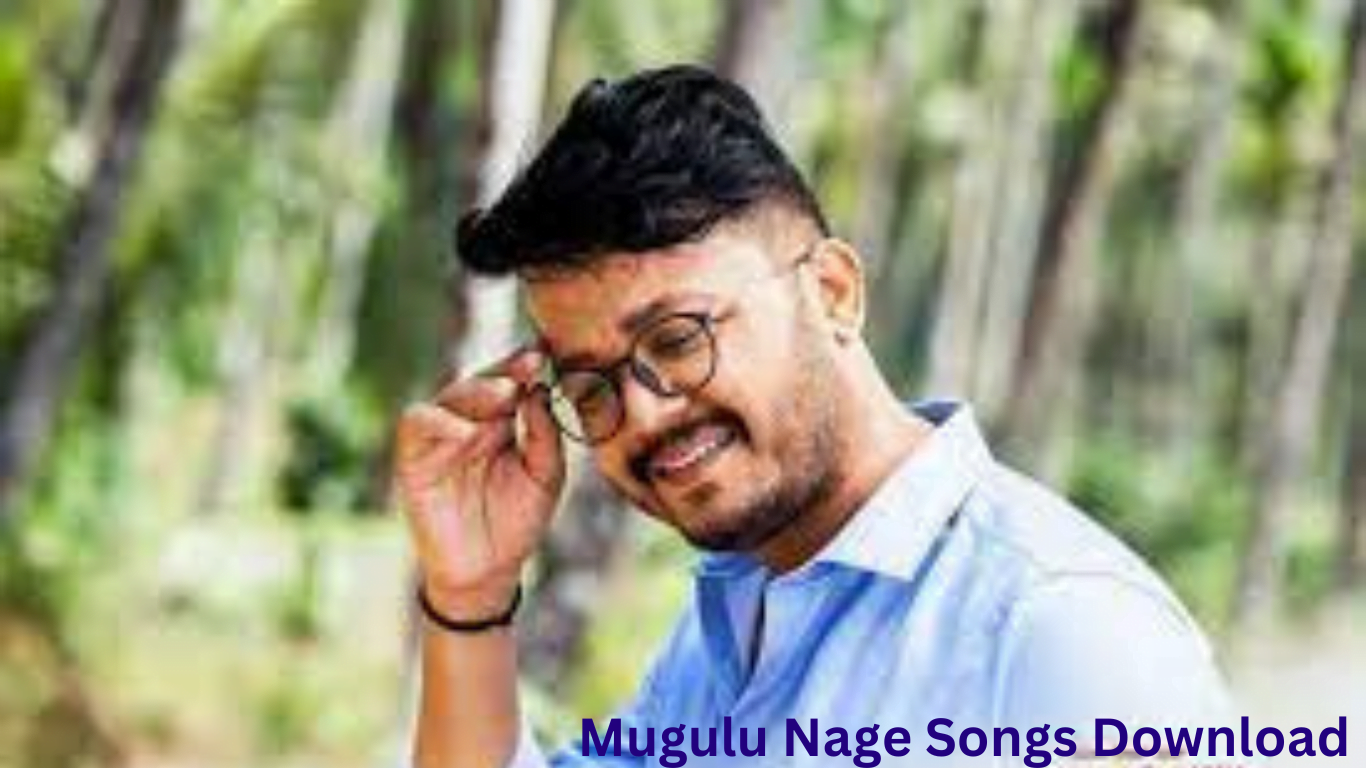 Mugulu Nage Songs Download
