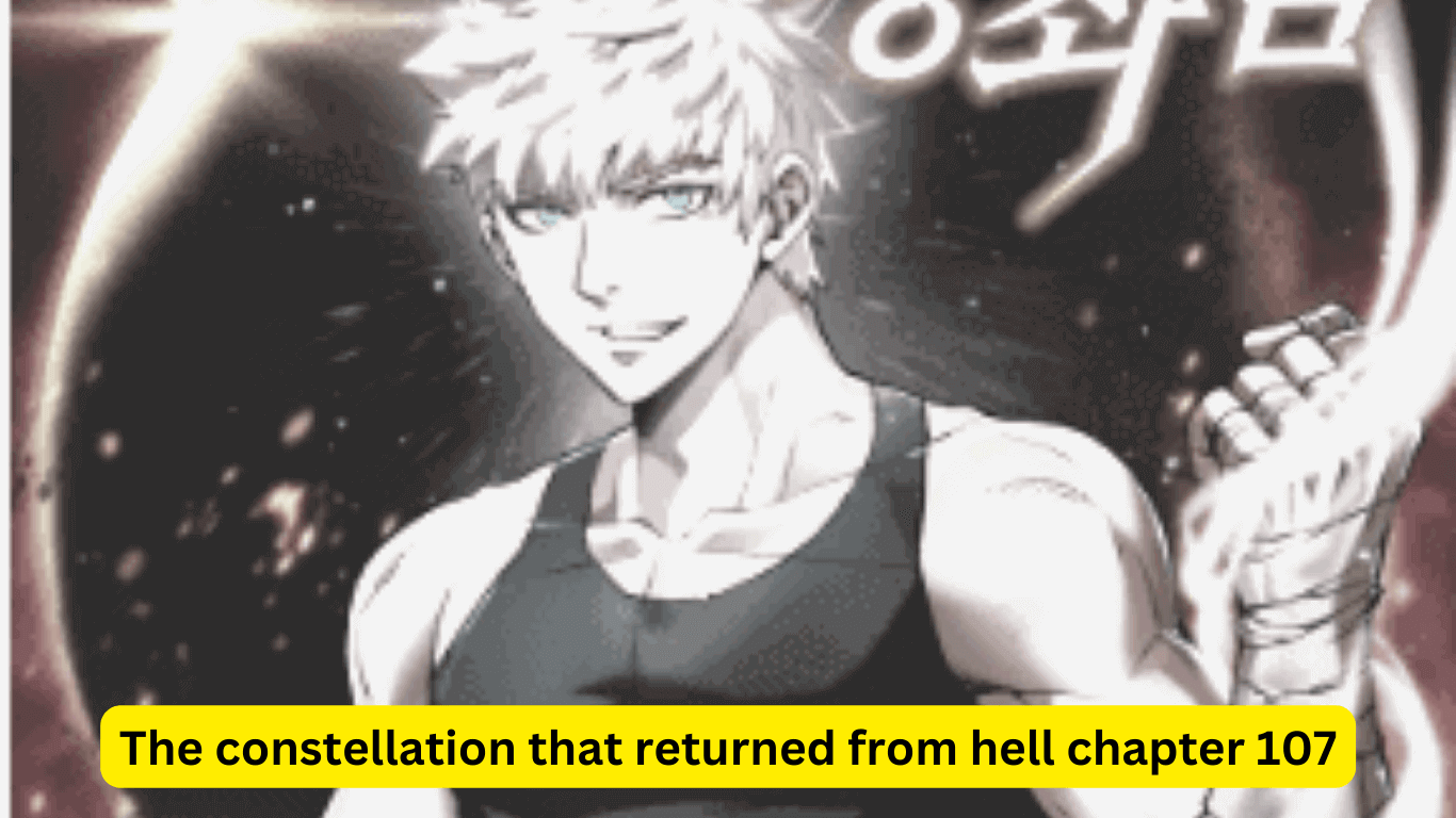The Constellation That Returned From Hell Chapter 107