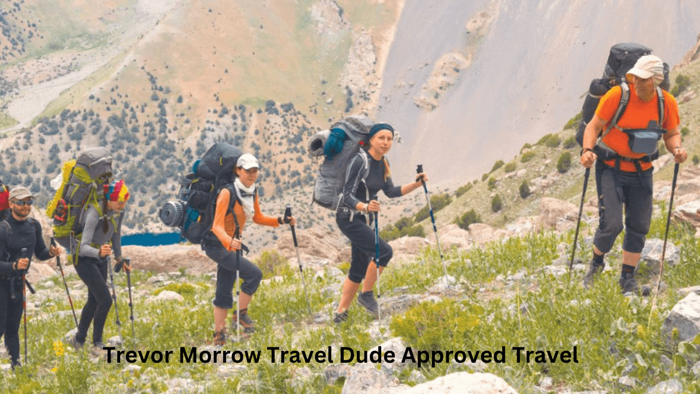 Exploring the Globe with Trevor Morrow Travel Dude Approved Travel: Your Travel Adventure Companion