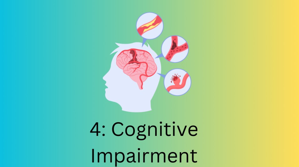 4. Cognitive Impairment
